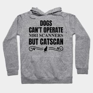 Dogs can't CATS CAN Hoodie